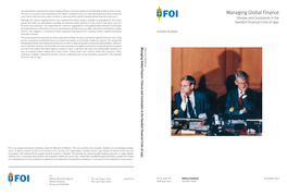 Managing Global Finance: Choices and Constraints in the Swedish Financial Crisis of 1992 Johannes Malminen but Not to the Extent That Policy Options Ceased to Exist