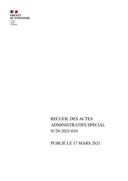 Recueil Des Actes Administratifs Spécial N°29-2021-010 Publié Le 17 Mars 2021