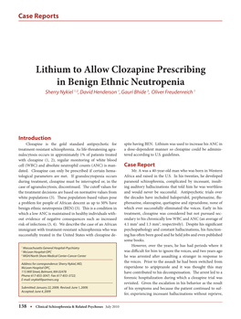 Lithium to Allow Clozapine Prescribing in Benign Ethnic Neutropenia Sherry Nykiel 1, 2, David Henderson 1, Gauri Bhide 3, Oliver Freudenreich 1