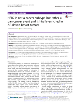 HER2 Is Not a Cancer Subtype but Rather a Pan-Cancer Event and Is Highly Enriched in AR-Driven Breast Tumors Anneleen Daemen* and Gerard Manning*