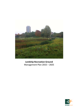 Lordship Recreation Ground Management Plan 2015 – 2025