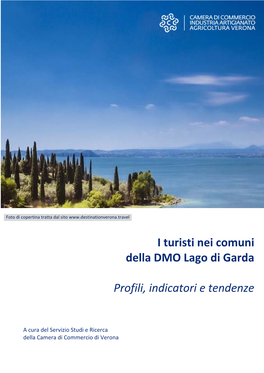 I Turisti Nei Comuni Della DMO Lago Di Garda Nel Periodo Che Precede L’Emergenza Covid‐19………………………… Pag