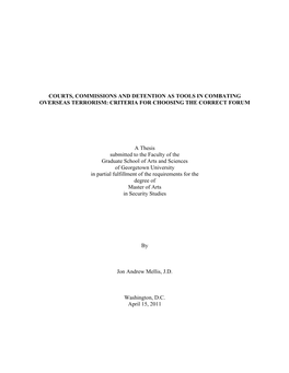 Courts, Commissions and Detention As Tools in Combating Overseas Terrorism: Criteria for Choosing the Correct Forum