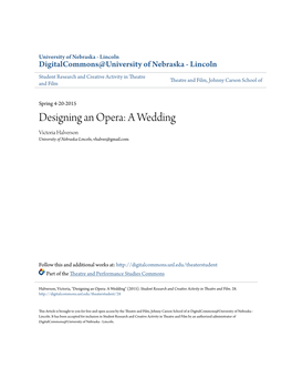 Designing an Opera: a Wedding Victoria Halverson University of Nebraska-Lincoln, Vhalver@Gmail.Com