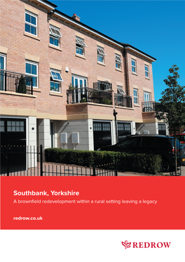 Southbank, Yorkshire a Brownfield Redevelopment Within a Rural Setting Leaving a Legacy Redrow.Co.Uk in Summary