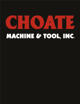 QUALITY Choate Machine & Tool, Inc