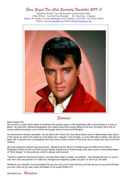 Elvis Gospel Fan Club Quarterly Newsletter 2019-3 Madeleine Wilson - Fan Club President and Newsletter Editor J Peter Wilson – Fan Club Vice President Dr