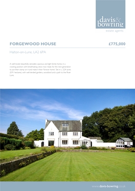 Forgewood House £775,000
