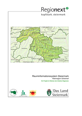 Rauminformationssystem Steiermark Kleinregion Schemerl Ein Projekt Im Rahmen Der Initiative Regionext