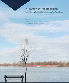 A Framework for Transition Urban Planning Sustainability on Belgrade’S Riverfront, Serbia