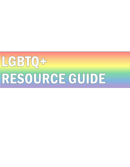 Lgbtq+ Resource Guide