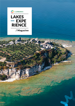 LAKES EXPE RIENCE / Magazine Lakes Experience #Inlombardia ------Magazine