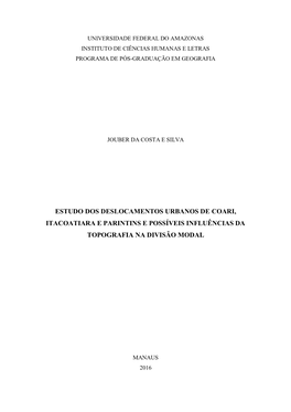 Estudo Dos Deslocamentos Urbanos De Coari, Itacoatiara E Parintins E Possíveis Influências Da Topografia Na Divisão Modal