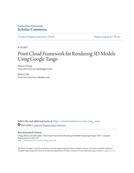 Point Cloud Framework for Rendering 3D Models Using Google Tango Maxen Chung Santa Clara University, Mhchung@Scu.Edu