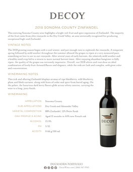 2018 SONOMA COUNTY ZINFANDEL This Enticing Sonoma County Wine Highlights a Bright Red-Fruit and Spice Expression of Zinfandel
