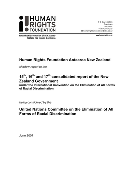 Human Rights Foundation Aotearoa New Zealand 15Th, 16Th and 17Th Consolidated Report of the New Zealand Government United Nation