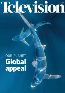 OUR PLANET Global Appeal LOVE TV? SO DO WE!