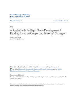 A Study Guide for Eigth Grade Developmental Reading Based on Cooper and Petrosky's Strategies Barbara Ann Trezise Central Washington University
