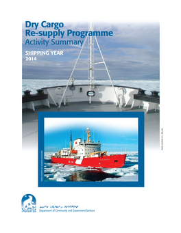 Dry Cargo Re-Supply Programme Activity Summary SHIPPING YEAR 2014 G N I L L E M