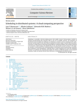 Scheduling in Distributed Systems: a Cloud Computing Perspective Luiz F