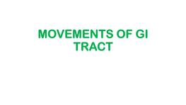 Movements of Gi Tract