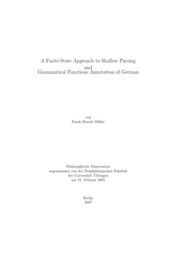 A Finite-State Approach to Shallow Parsing and Grammatical Functions Annotation of German