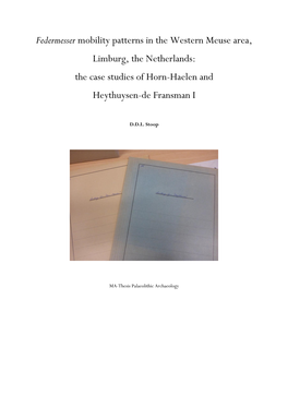 Federmesser Mobility Patterns in the Western Meuse Area, Limburg, the Netherlands: the Case Studies of Horn-Haelen and Heythuysen-De Fransman I