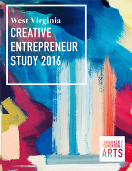 CREATIVE ENTREPRENEUR STUDY 2016 Artists, Policymakers, Economic Developers, and Allies