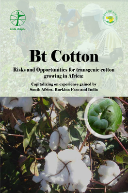 Bt Cotton Risks and Opportunities for Transgenic Cotton Growing in Africa: Capitalizing on Experience Gained by South Africa, Burkina Faso and India