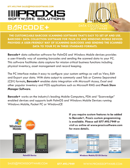 Barcode+ Data Collection Software for Palmos and Windows Mobile Devices Provides a User-Friendly Way of Scanning Barcodes and Sending the Scanned Data to Your PC