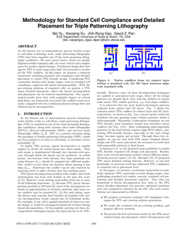 Methodology for Standard Cell Compliance and Detailed Placement for Triple Patterning Lithography Bei Yu, Xiaoqing Xu, Jhih-Rong Gao, David Z