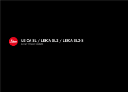 LEICA SL / LEICA SL2 / LEICA SL2-S Lens Firmware Update EN LENS FIRMWARE