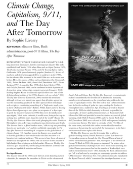 Climate Change, Capitalism, 9/11, and the Day After Tomorrow by Sophie Livesey Keywords: Disaster Films, Bush Administration, Post-9/11 Films, the Day After Tomorrow