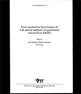 Power Production from Biomass II with Special Emphasis on Gasification and Pyrolysis R&DD