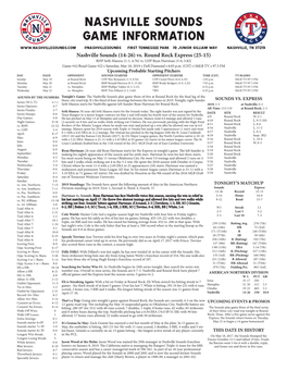 Nashville Sounds Game Information @Nashvillesounds First Tennessee Park 19 Junior Gilliam Way Nashville, TN 37219 Nashville Sounds (14-26) Vs