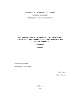 The Exploitation of Natural and Anthropic Touristical Potential in Căliman and Gurghiu Vulcanic Massifs