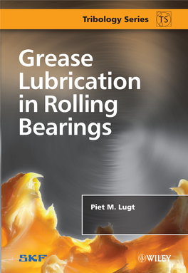 Grease Lubrication in Rolling Bearings