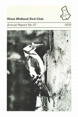 West Midland Bird Club Annual Report No 37 1970