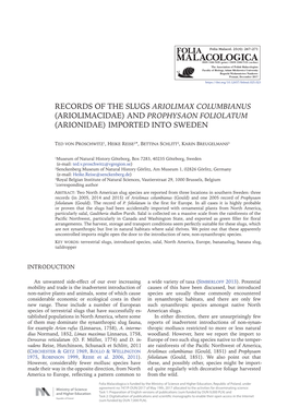 Records of the Slugs Ariolimax Columbianus (Ariolimacidae) and Prophysaon Foliolatum (Arionidae) Imported Into Sweden