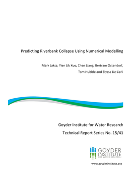 Predicting Riverbank Collapse Using Numerical Modelling Goyder Institute for Water Research Technical Report Series No. 15/41