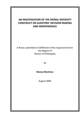 An Investigation of the Moral Intensity Construct on Auditors’ Decision Making and Independence