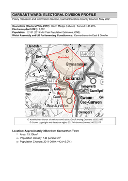 GARNANT WARD: ELECTORAL DIVISION PROFILE Policy Research and Information Section, Carmarthenshire County Council, May 2021