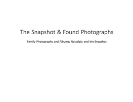 The Snapshot & Found Photographs Notes