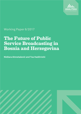 The Future of Public Service Broadcasting in Bosnia and Herzegovina