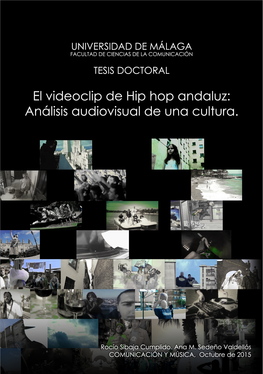 El Videoclip De Hip Hop Andaluz: Análisis Audiovisual De Una Cultura
