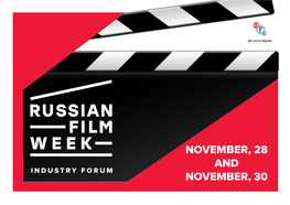 Industry Forum Day 1 Introduction to Russian Film Industry Daily Schedule - November, 28