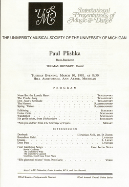 Paul Plishka Bass-Baritone THOMAS HRYNKIW, Pianist