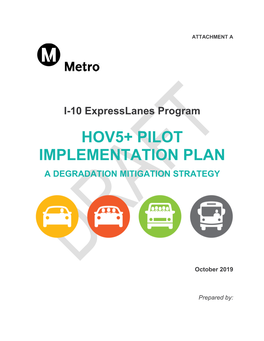 I-10 Expresslanes Program HOV5+ PILOT IMPLEMENTATION PLAN a DEGRADATION MITIGATION STRATEGY