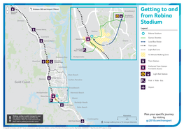 Robina Stadium Mo to G Rw O a Co T E B L Y Coomera Tes Iv D Lo R E Games Shuttles ( E D C M R Robina Station M O 1 a U ) S Coomera Station D Miami T