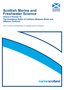 Scottish Marine and Freshwater Science Volume 5 Number 16 the Avoidance Rates of Collision Between Birds and Offshore Turbines